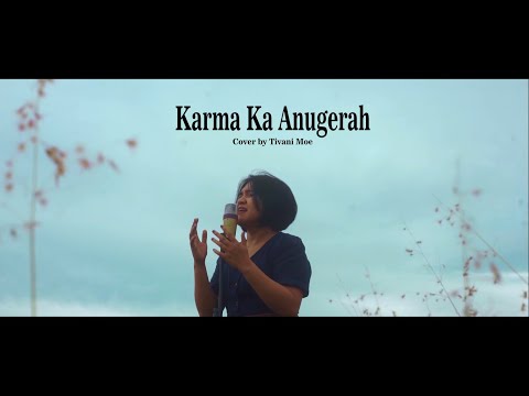 Tivani Moe - Karma Ka Anugerah Cover