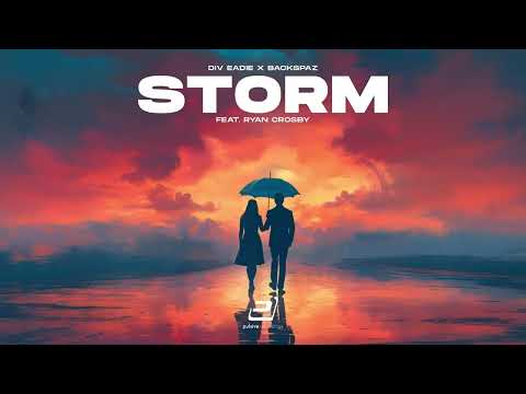 Div Eadie x Backspaz feat. Ryan Crosby - Storm [Official Video]