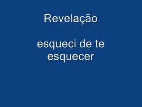 revelação - esqueci de te esquecer