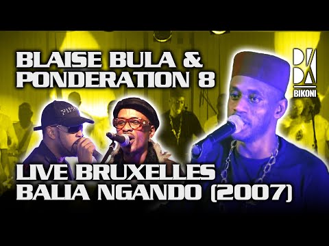 Blaise Bula (Feat. Willy Bula & Alain Mpela) & Ponderation 8 - Live Balia Ngando à Bruxelles (2007)