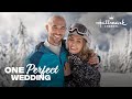 Sneak Peek One Perfect Wedding Hallmark Channel