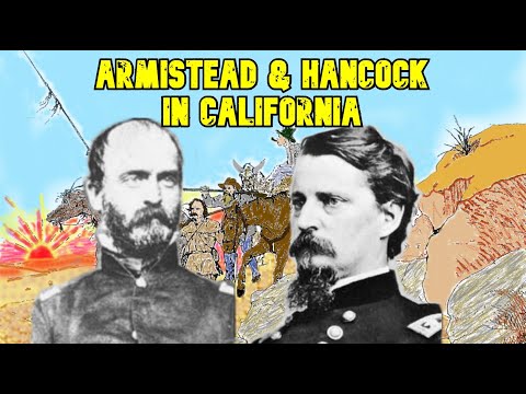 Armistead & Hancock in California (The story behind the Gettysburg scene)
