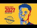 ? FULL STREAM: ANSU FATI'S RENEWAL