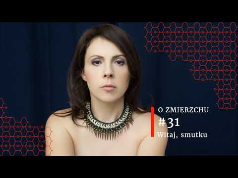 O Zmierzchu #31 - Witaj, smutku !