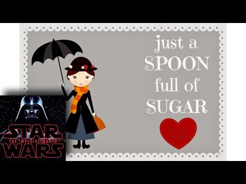 A Spoonful of Sugar × Imperial March 🎵 Mary Poppins (Various Artists) & Star Wars 🎵 RaveDj