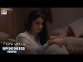Parwarish Episode 21 Promo Aina Asif Samar Jafri ARY Digital Drama