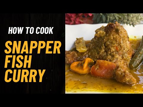 Snapper FISH Curry - Guyanese cooking