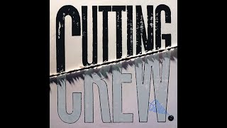 Any Colour | Cutting Crew | 1986 | Broadcast | 1987 Virgin LP