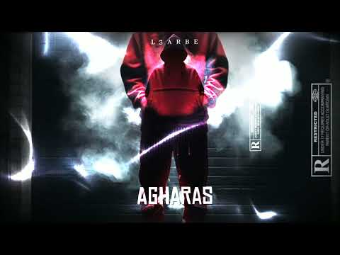 L3arbe : Agharas _ [ Prod Scizerbeatz ]