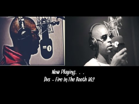 Dvs - Fire In The Booth 1&2