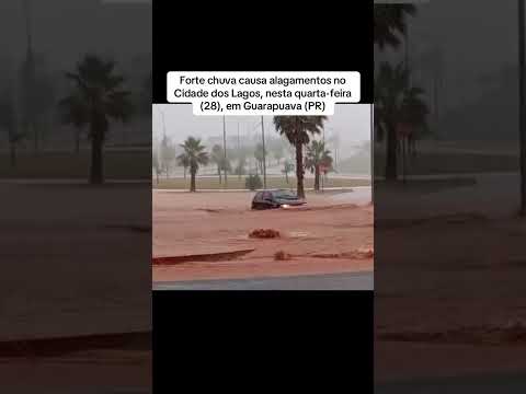 Forte chuva causa alagamentos em Guarapuava (PR) #paraná