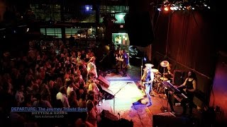Departure; The Journey Tribute Band - Line of Fire