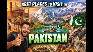 “Best Places to Visit in Pakistan 2026 | Ultimate Travel &amp;amp; Tourism Guide 🇵🇰”