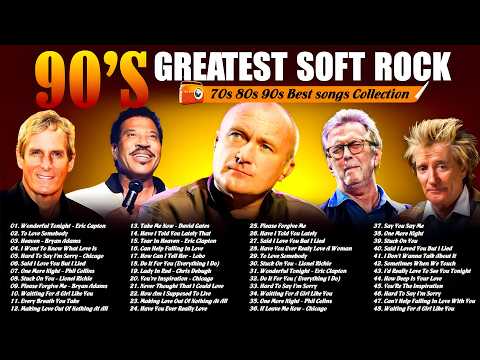 Phil Collins, Rod Stewart, Bee Gees, Eric Clapton, Air Supply - Soft Rock 70s 80s 90s Greatest Hits