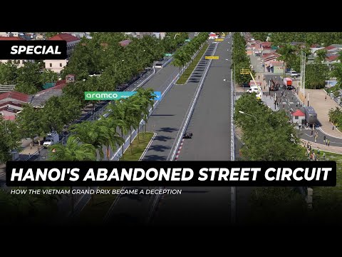 Hanoi's Abandoned F1 Street Circuit | GPFans Special