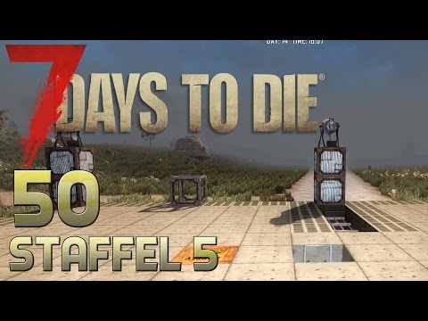 7 Days To Die Alpha 14 Gameplay S05E50 - LANGSAM WIRD´S ERNST  [Let´s Play][Gameplay] [Deutsch]
