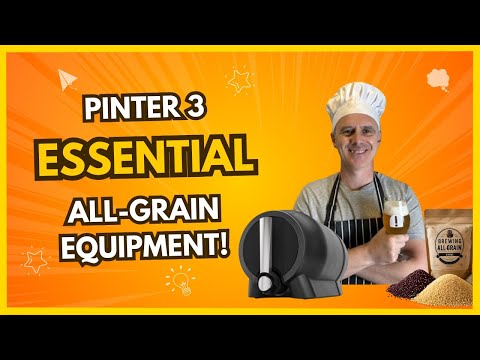 All-Grain Brewing in the Pinter 3 – Essential Equipment You’ll Need!