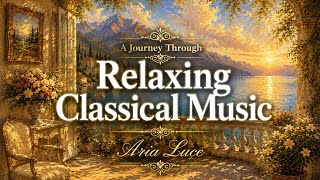 Download lagu A Journey Through Relaxing Classical Music 心を整えるクラシック名曲集 reading,studying,relaxing and quiet moments mp3