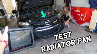 MAZDA CX-7 OVERHEATS HOW TO TEST RADIATOR FAN AND RADIATOR FAN MODULE