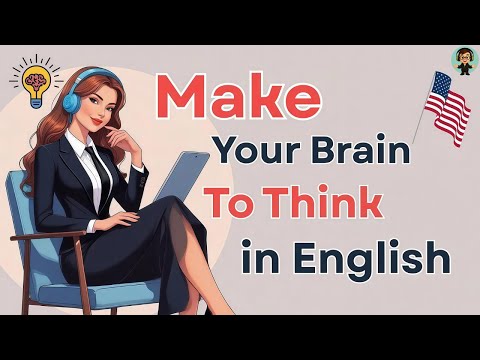 如何讓你大腦用英文思考——停止翻譯，自然開口說！🧠💬 (How to Make Your Brain to Think in English — Stop Translating and Speak Naturally! 🧠💬)