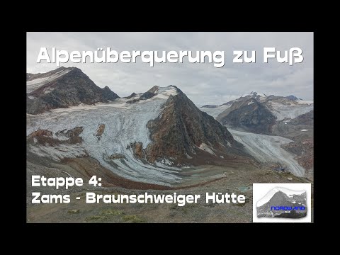 E5 - Alpenüberquerung - Etappe 4: Zams zur Braunschweiger Hütte