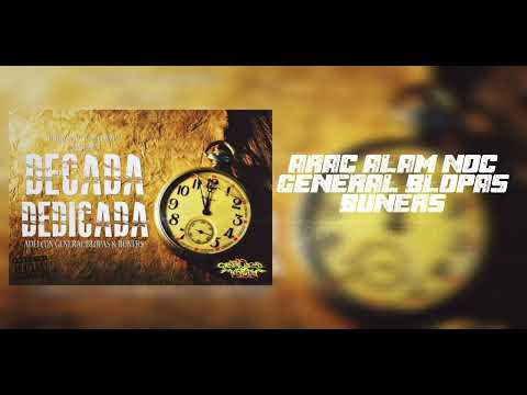 HERMANDAD EN FAMILIA - DECADA DEDICADA - ( CON GENERAL BLOPAS ) - ( BEAT D.R.R. ) - ( 2015 )