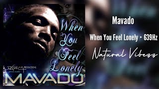 (639Hz) Mavado - When You Feel Lonely