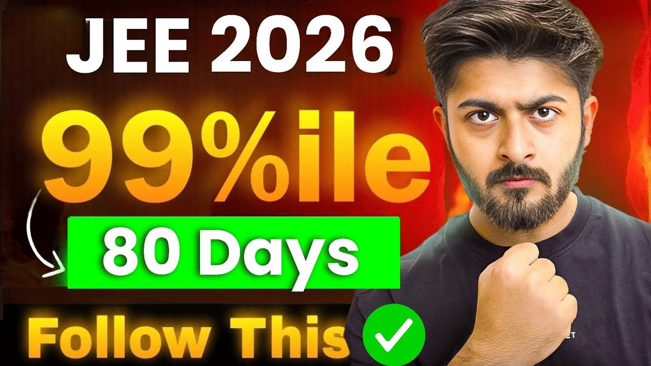🔥JEE 2026 :  80 Days Roadmap to get into IIT  #iit #jee #iitjee
