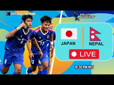 🔴 LIVE | Japan U17 vs Nepal U17 | AFC U17 Asian Cup 2024 Nepali football live