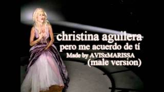 christina aguilera - pero me acuerdo de tí (male version)