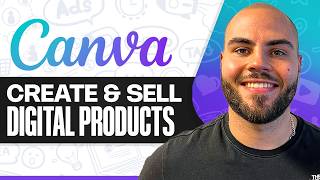 How To Create Digital Products To Sell Using Canva (2026 Guide)