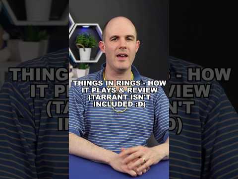 #ThingsInRings - How it plays and review. Tarrant isn't included?