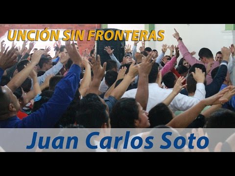 No temas | Juan Carlos Soto | Unción Sin Fronteras | IPUC D30