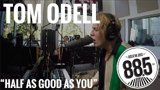 Tom Odell || Live @ 885FM || &quot;Half As Good As You&quot;