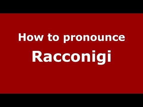 How to pronounce Racconigi (Italian/Italy) - PronounceNames.com