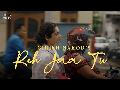 Girish Nakod- Reh Jaa Tu | The Dexter [ Official Music Video ]