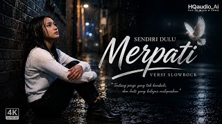 Download lagu SENDIRI DULU | Merpati | Cover Slowrock AI Vocal Wanita | SAY IT WITH A SONG mp3