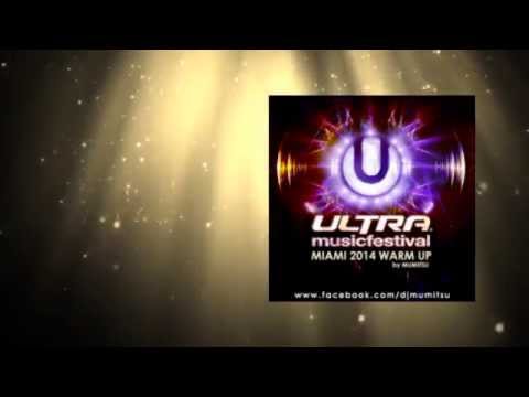 Ultra Music Festival UMF MIAMI 2014 WARM UP by Mumitsu