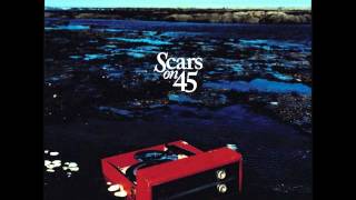 Scars On 45 - Breakdown