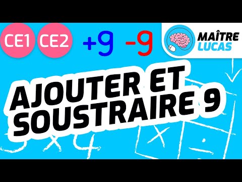 Technique pour additionner et soustraire 9 - CE1 - CE2 - Cycle 2 - Mathématiques - Maths
