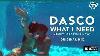 Dasco Feat. Justina Maria – What I Need (Right Here, Right Now) (Original Mix)