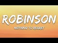 Robinson - Nothing to Regret (Lyrics)  | Lyric / eytra