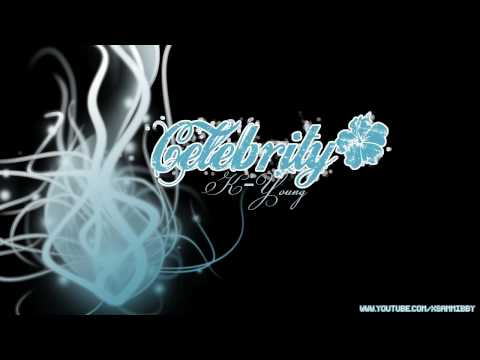 Celebrity - K-Young ft. Joshua Bass + DL Link