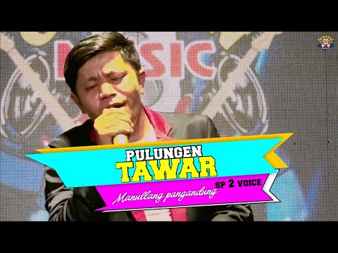 PULUNGEN TAWAR - MARUBA MANULLANG - SIRAJA ANDUNG -COVER LIVE GMP