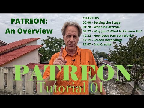Patreon: AN OVERVIEW - What is it? What is it for? How does it work? (Patreon Tutorial #1)