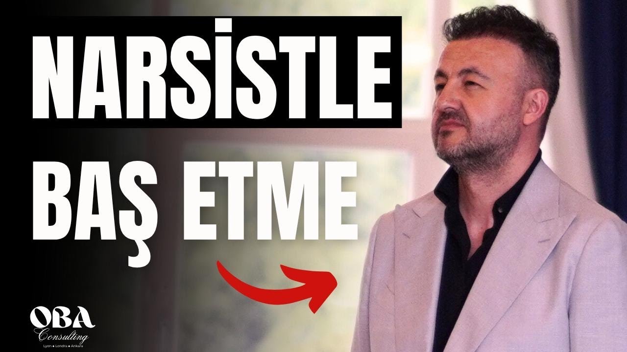 Narsistlerle Başa Çıkma Sanatı