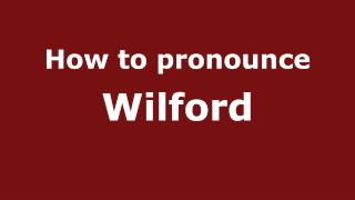 How to pronounce Wilford
