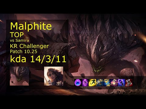 Malphite Top vs Samira - KR Challenger 14/3/11 Patch 10.25 Gameplay // [롤] 말파이트 vs 사미라 탑