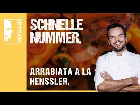 Quick Arrabiata recipe spicy a la Henssler with tomatoes by Steffen Henssler