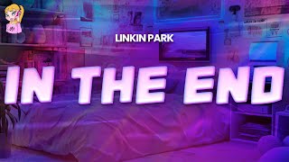 Download lagu Linkin Park – In the End // Lyrics mp3